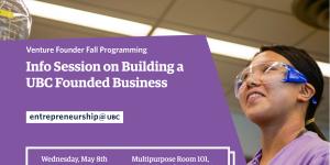 Info Session on Building a UBC Founded Business - In partnership with Michael Smith Labs
